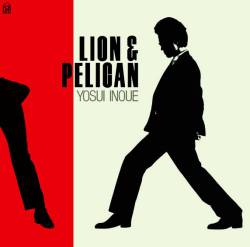 Yosui Inoue : Lion & Pelican